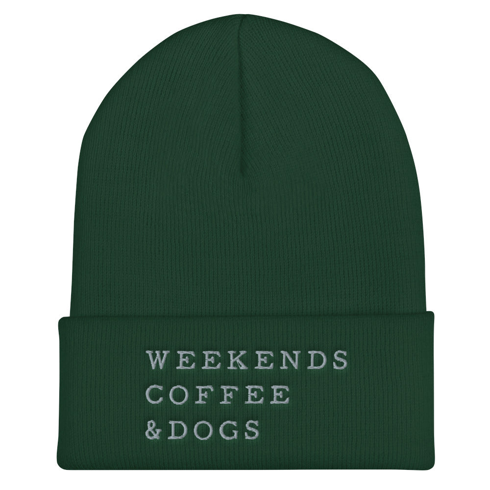 Weekends, Coffee, Dogs Cuffed Beanie